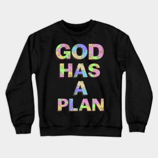 God Has a Plan blue floral T-Shirt Crewneck Sweatshirt